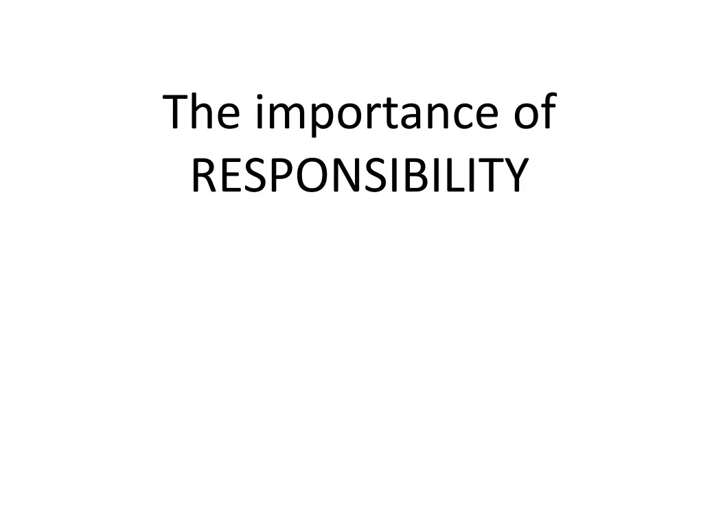 the importance of responsibility