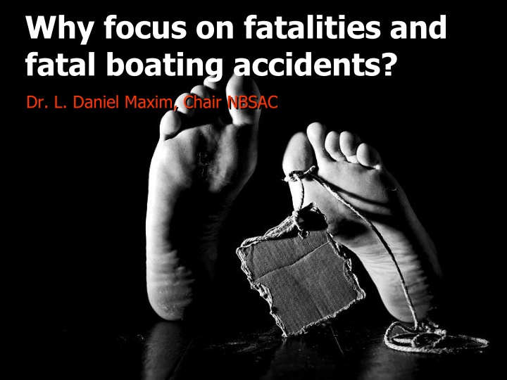 why focus on fatalities and fatal boating