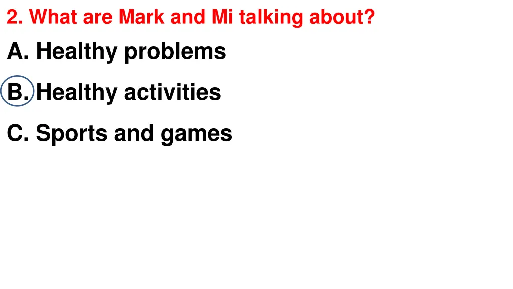 2 what are mark and mi talking about a healthy