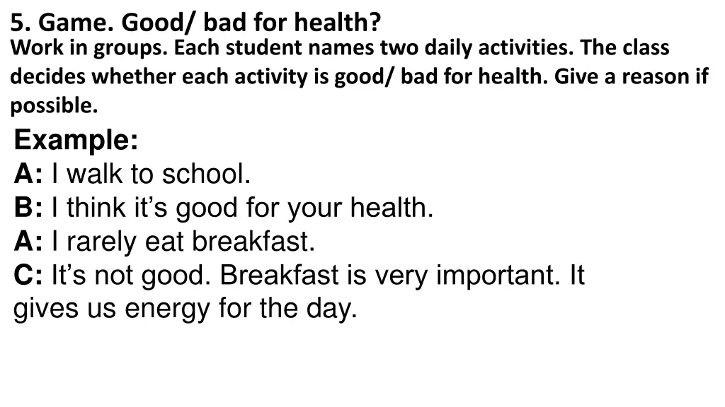 5 game good bad for health work in groups each