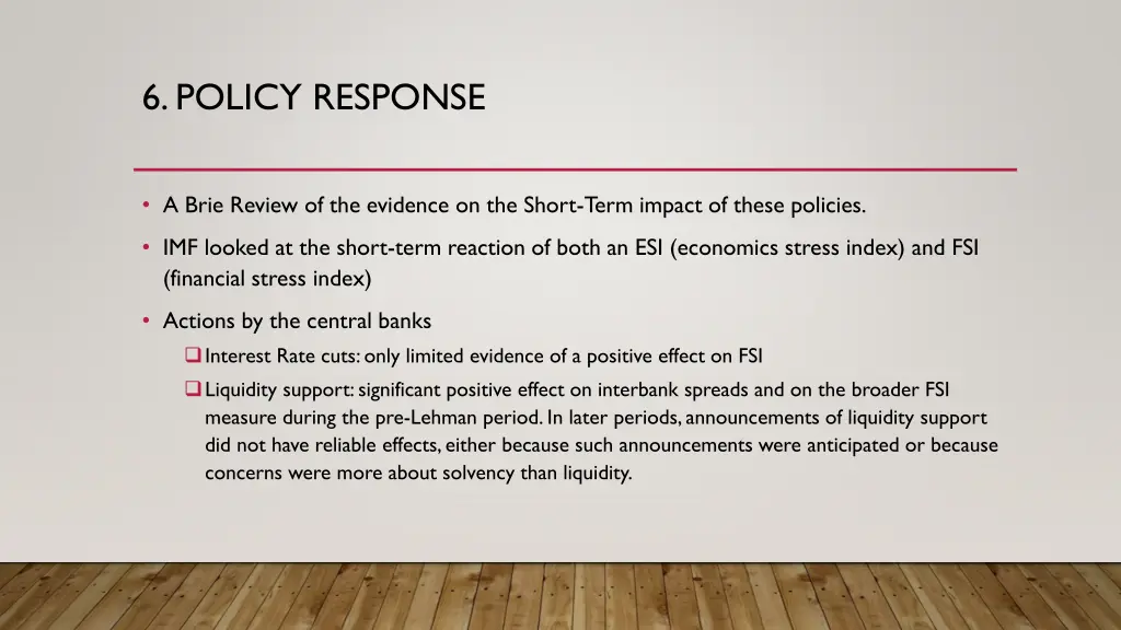 6 policy response