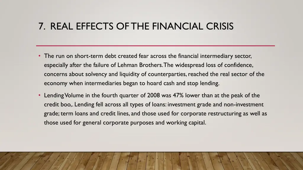 7 real effects ofthe financial crisis