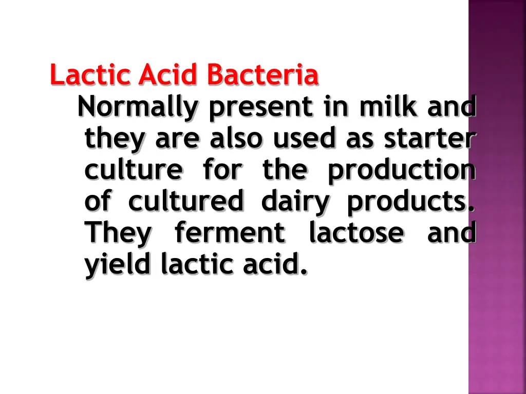 lactic acid bacteria normally present in milk