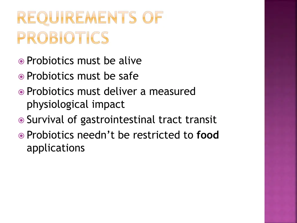 requirements of probiotics