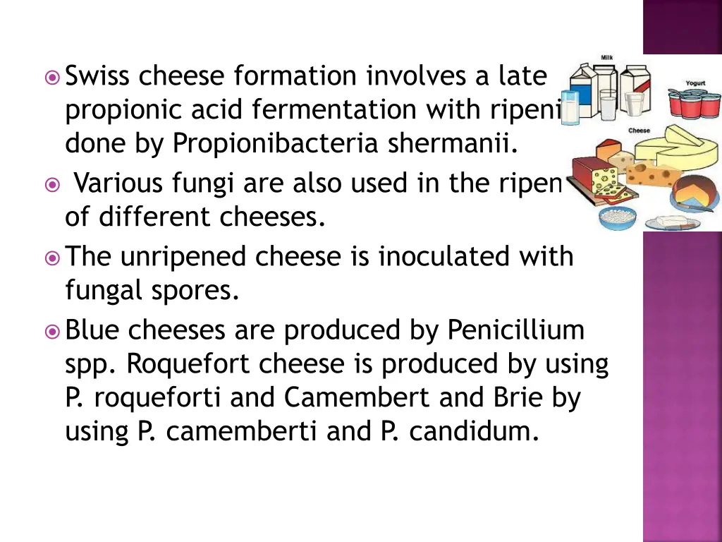 swiss cheese formation involves a late propionic