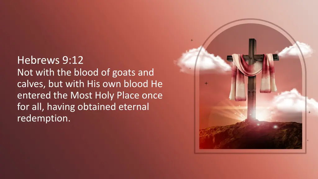 hebrews 9 12 not with the blood of goats