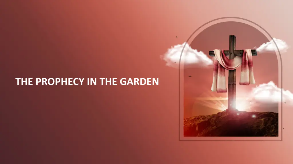 the prophecy in the garden