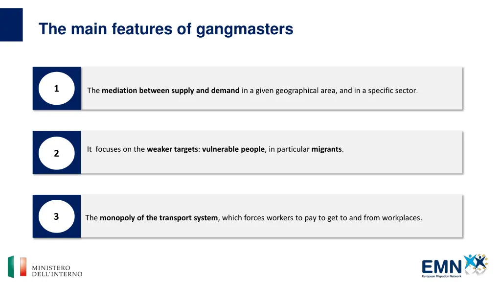 the main features of gangmasters