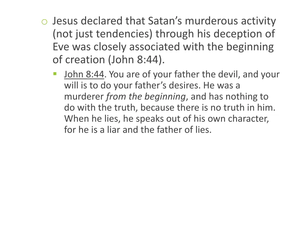 o jesus declared that satan s murderous activity