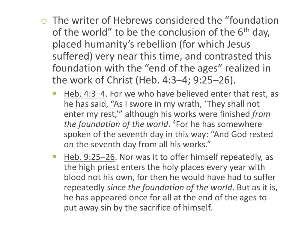 o the writer of hebrews considered the foundation