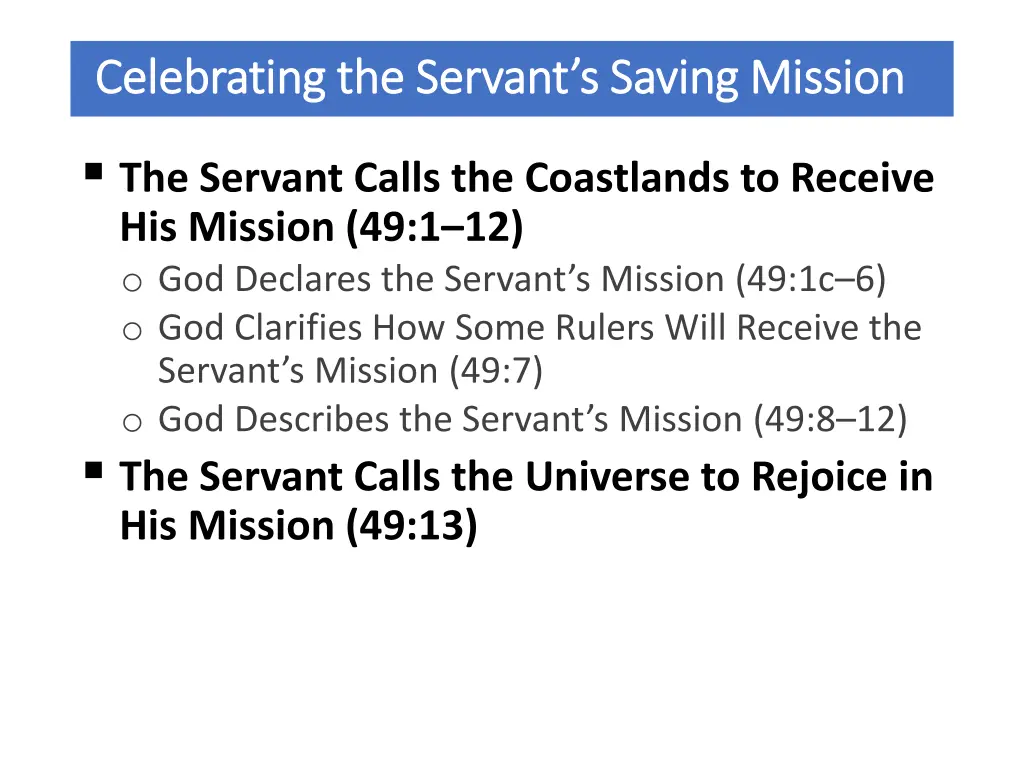 celebrating the servant s saving mission