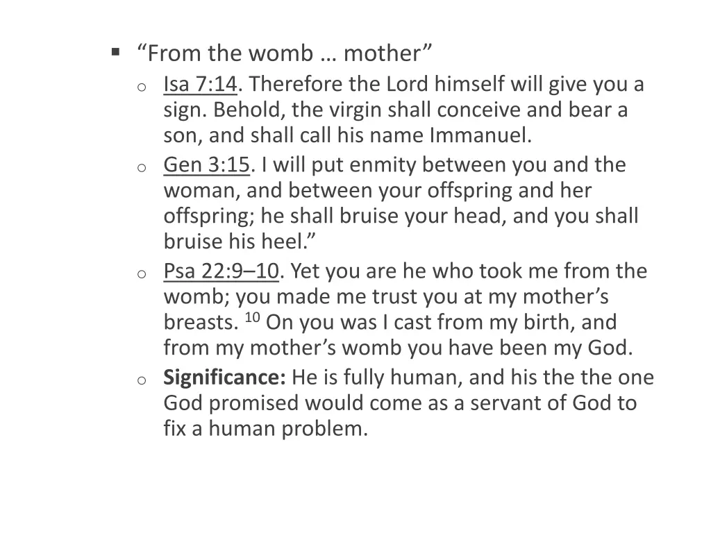 from the womb mother o isa 7 14 therefore 1