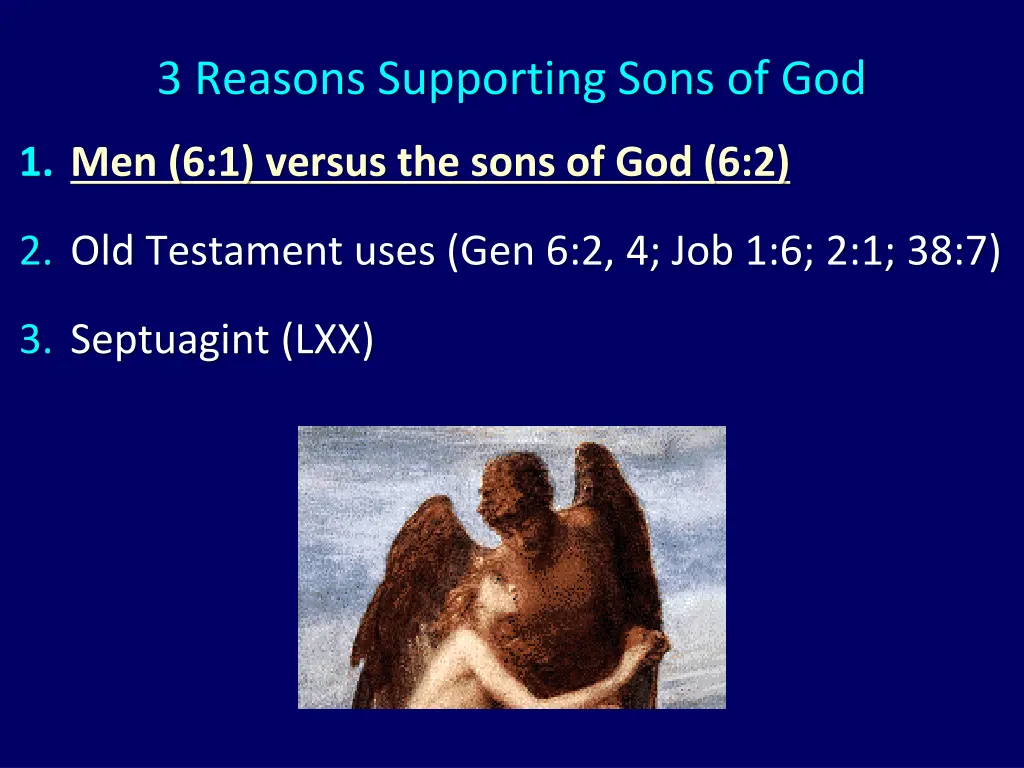 3 reasons supporting sons of god 1