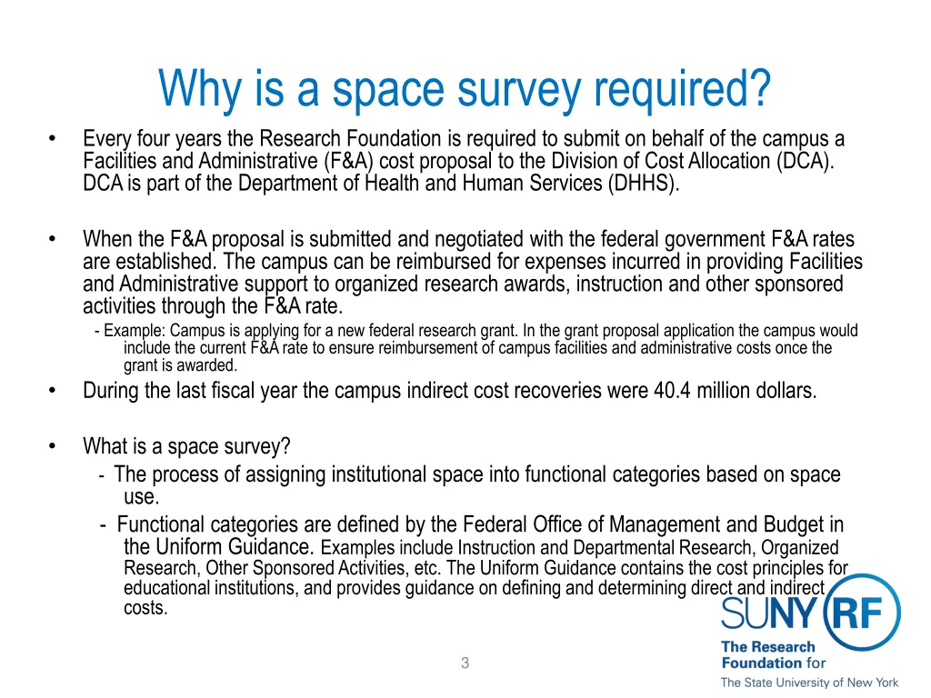 why is a space survey required every four years