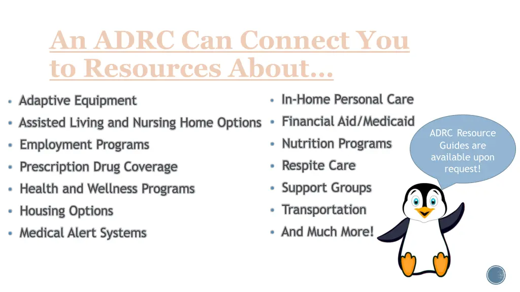 an adrc can connect you to resources about