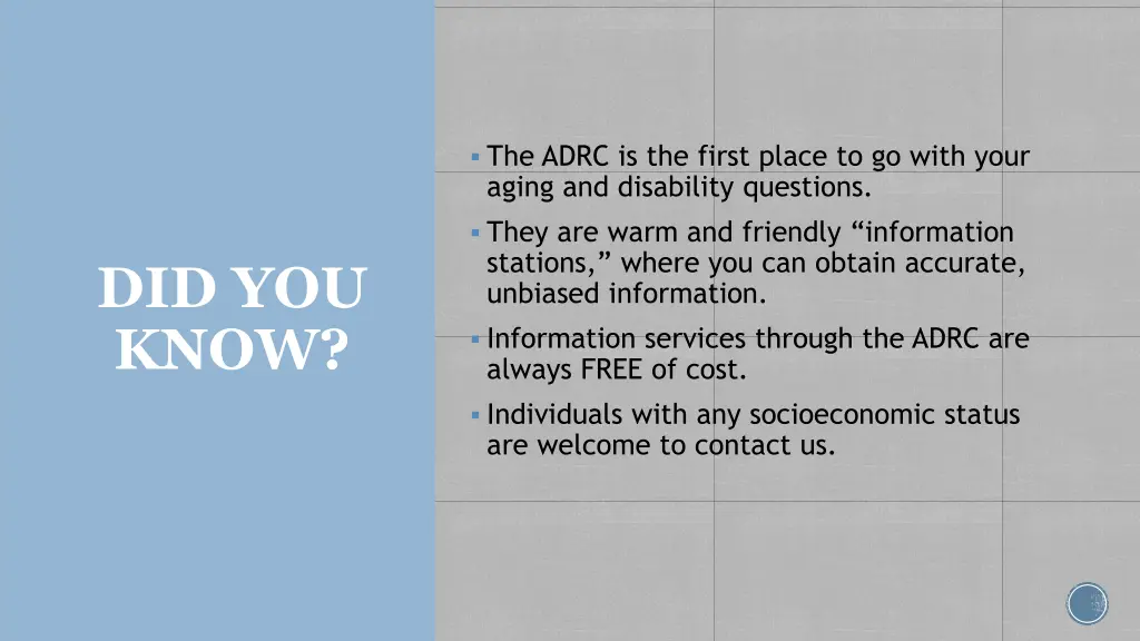 the adrc is the first place to go with your aging