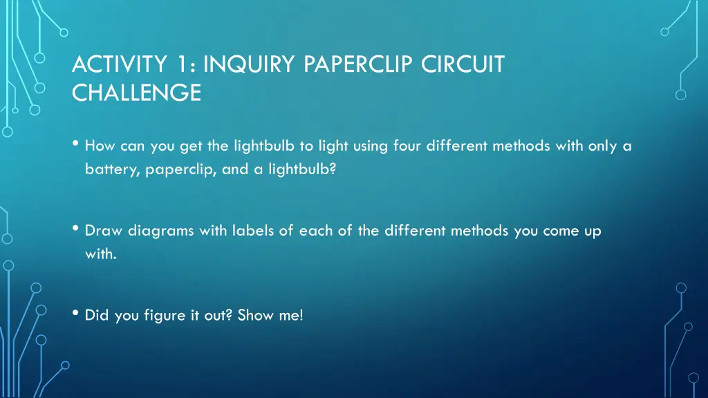 activity 1 inquiry paperclip circuit challenge