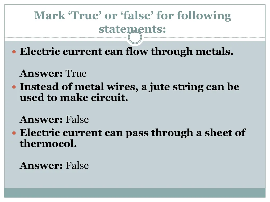 mark true or false for following statements