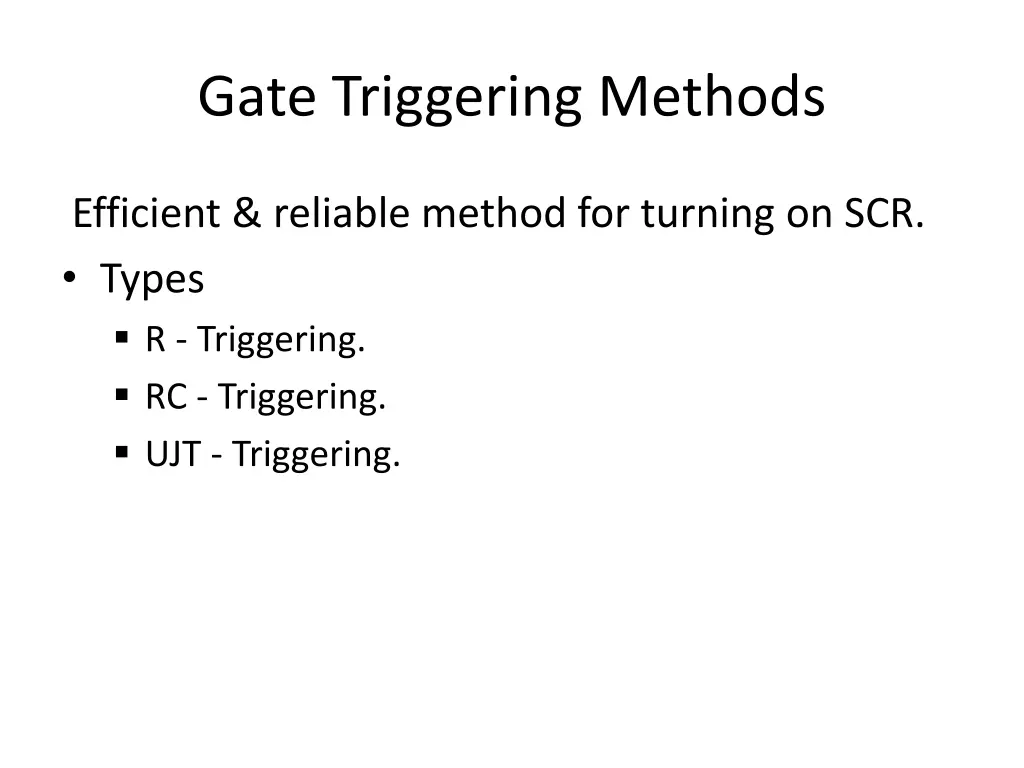 gate triggering methods