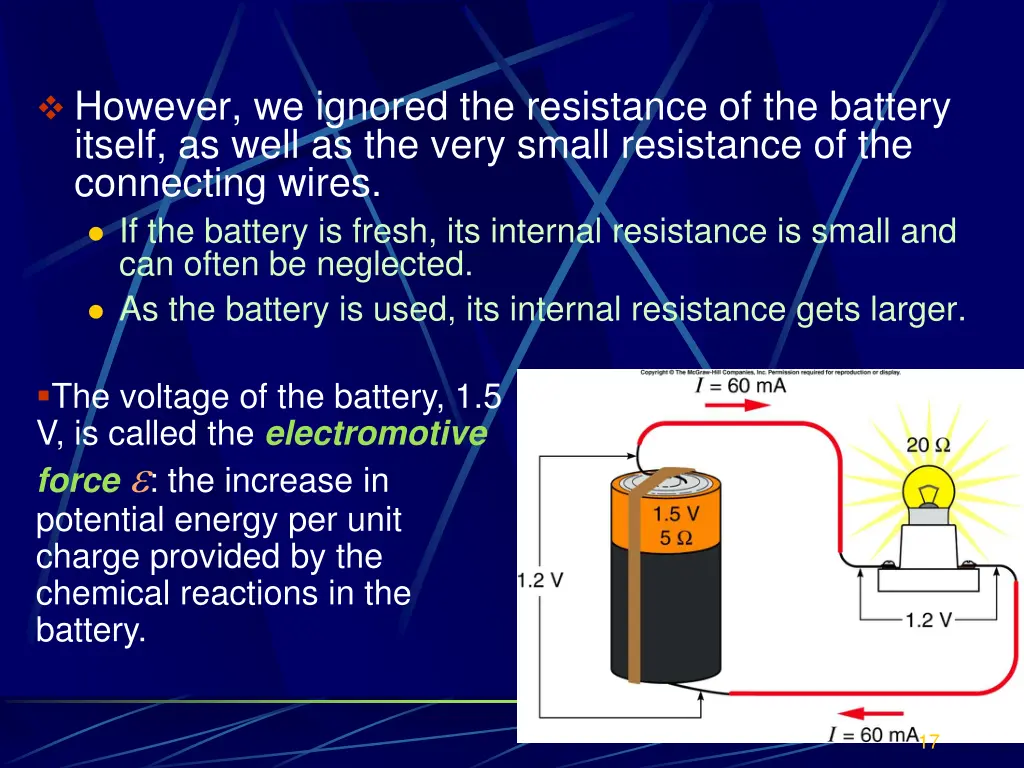 however we ignored the resistance of the battery