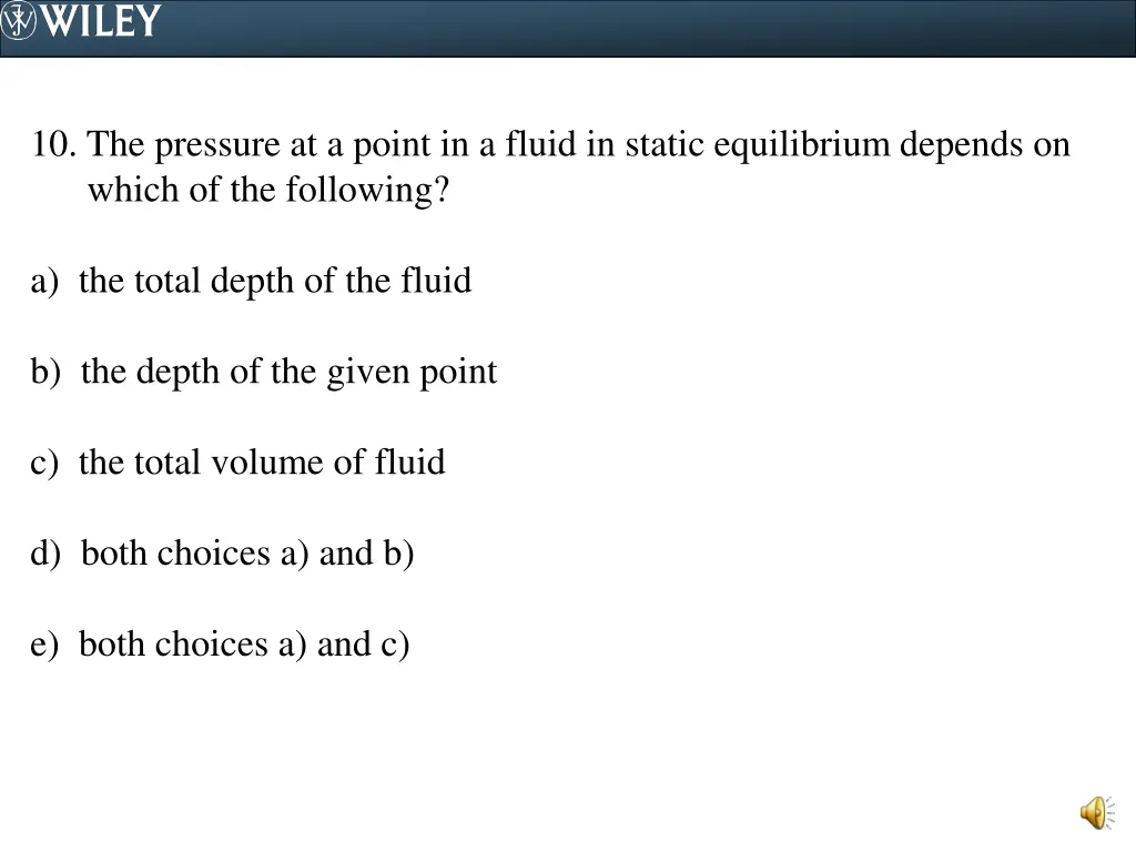 10 the pressure at a point in a fluid in static