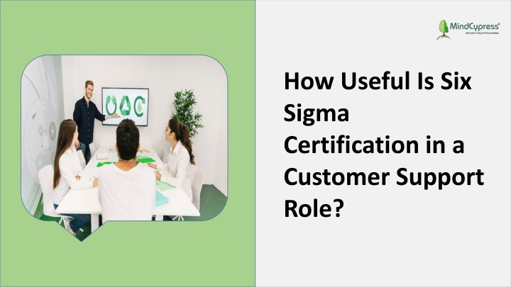 how useful is six sigma certification