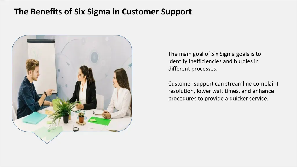 the benefits of six sigma in customer support