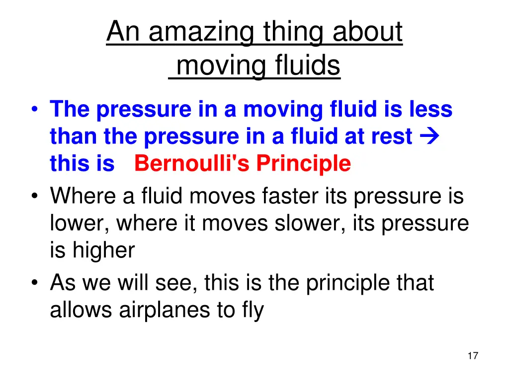 an amazing thing about moving fluids