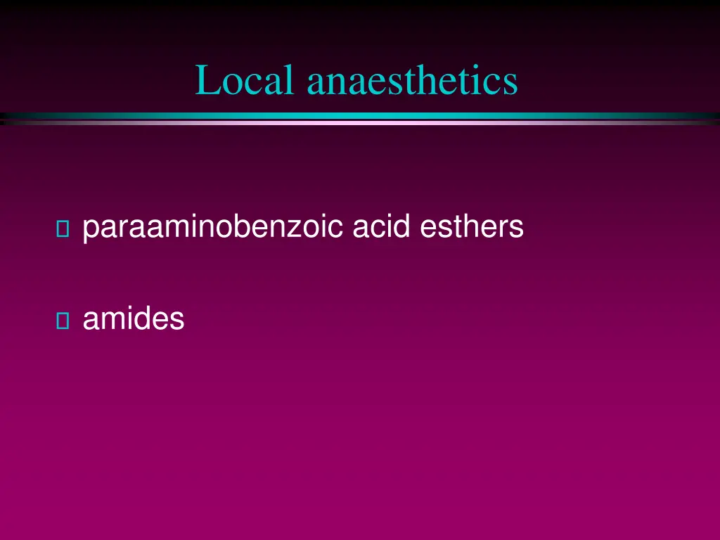 local anaesthetics