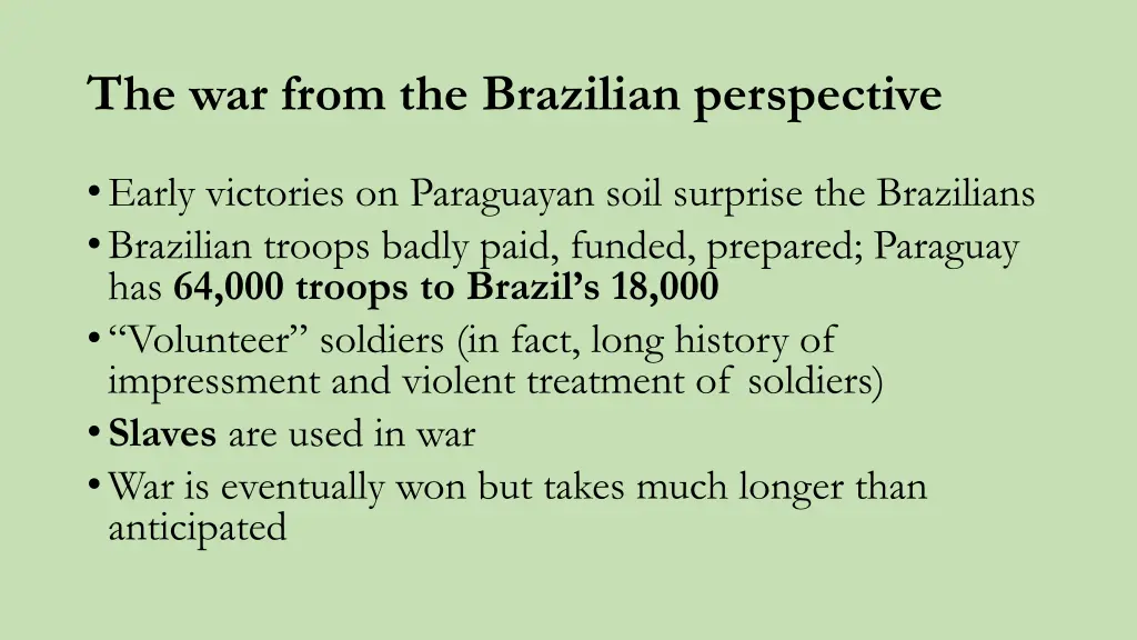 the war from the brazilian perspective