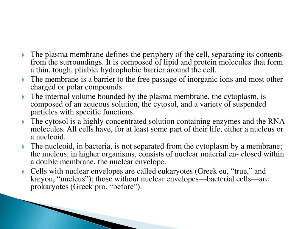 the plasma membrane defines the periphery