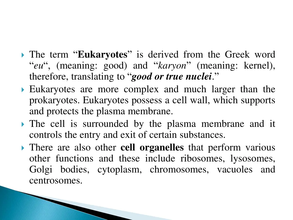 the term eukaryotes is derived from the greek