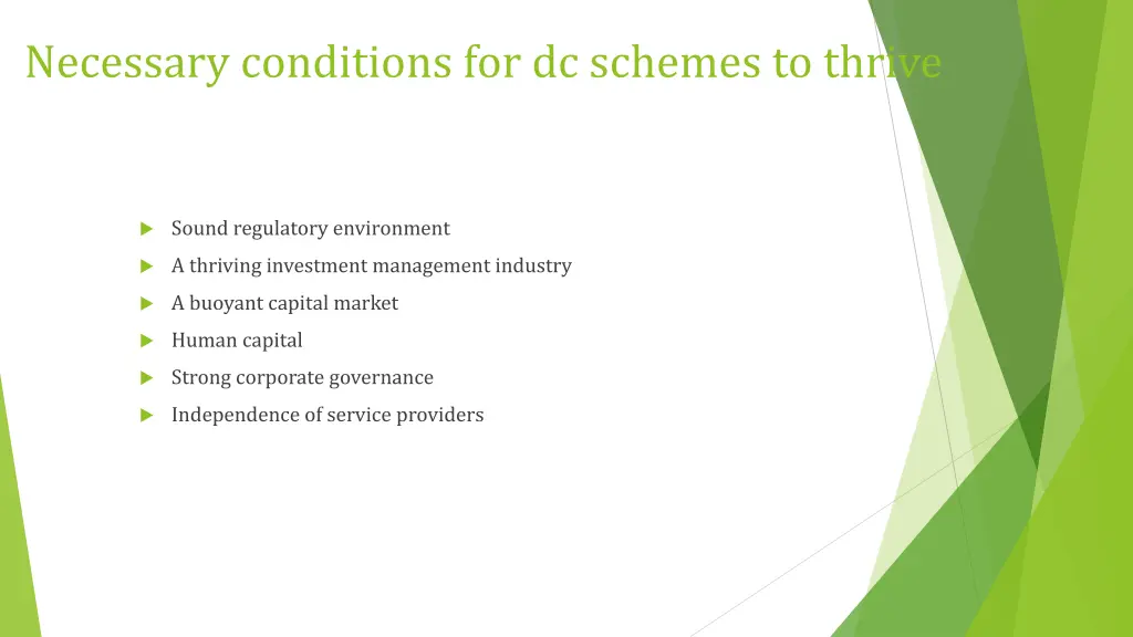 necessary conditions for dc schemes to thrive