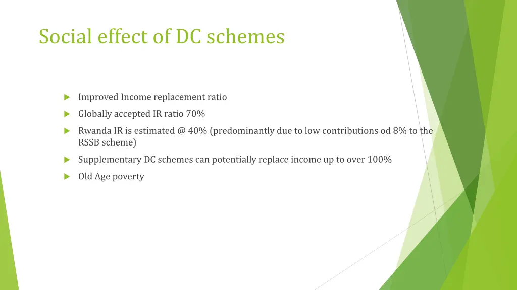 social effect of dc schemes