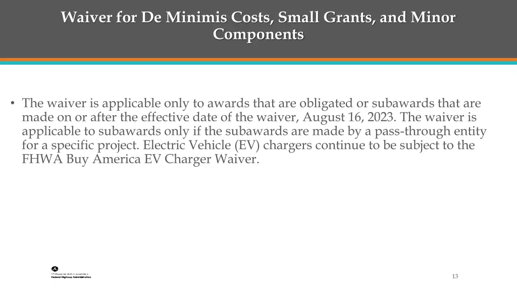 waiver for de minimis costs small grants 1