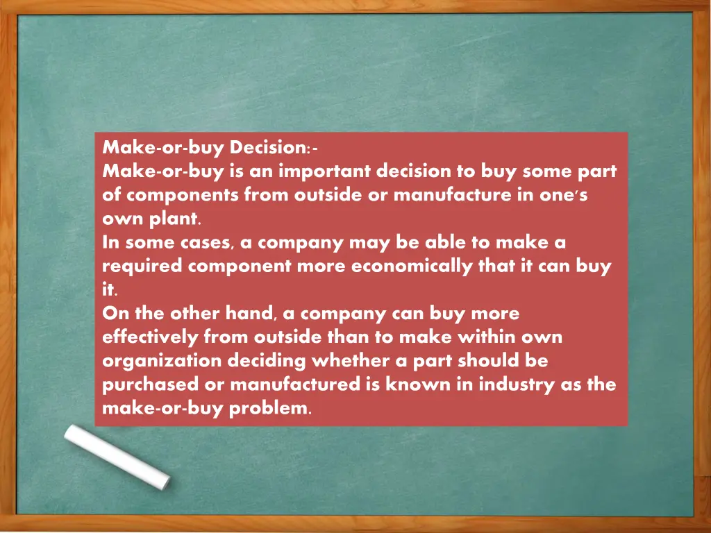 make or buy decision make or buy is an important