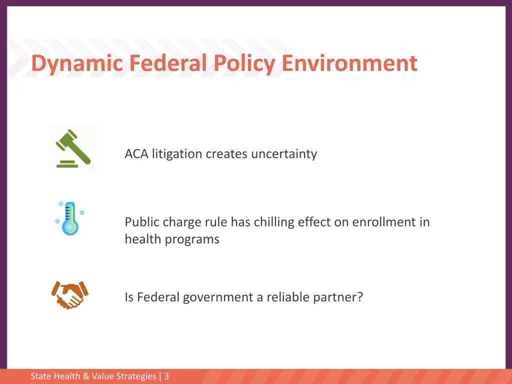 dynamic federal policy environment