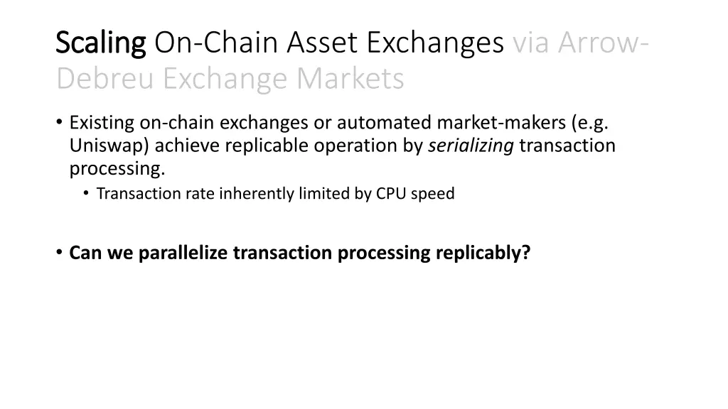 scaling scaling on chain asset exchanges