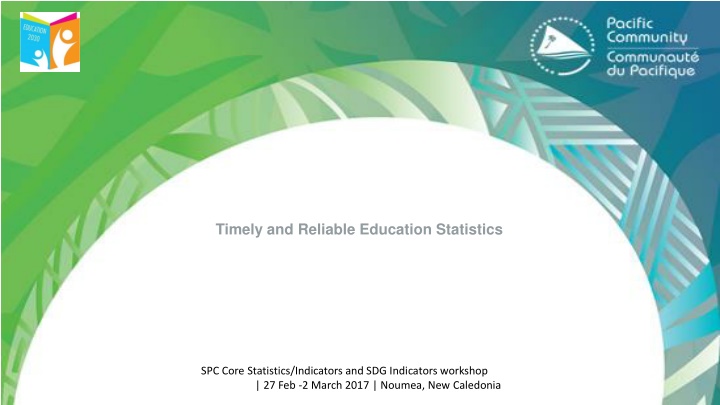 timely and reliable education statistics