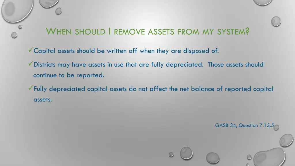 w hen should i remove assets from my system