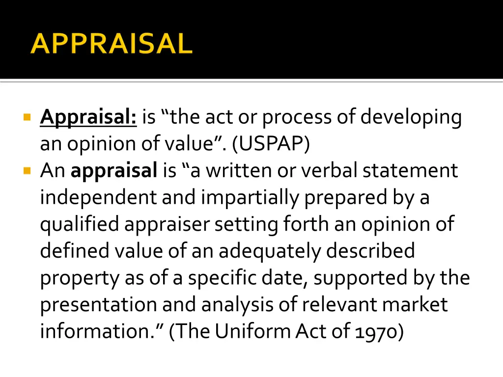 appraisal is the act or process of developing