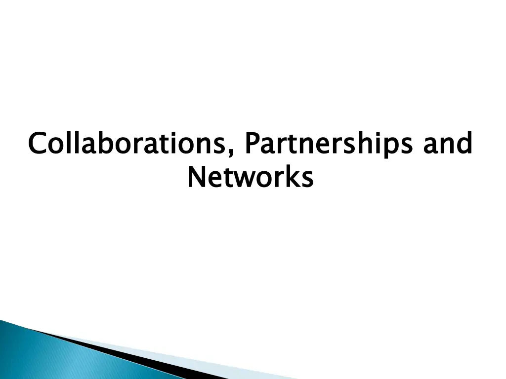 collaborations partnerships and networks