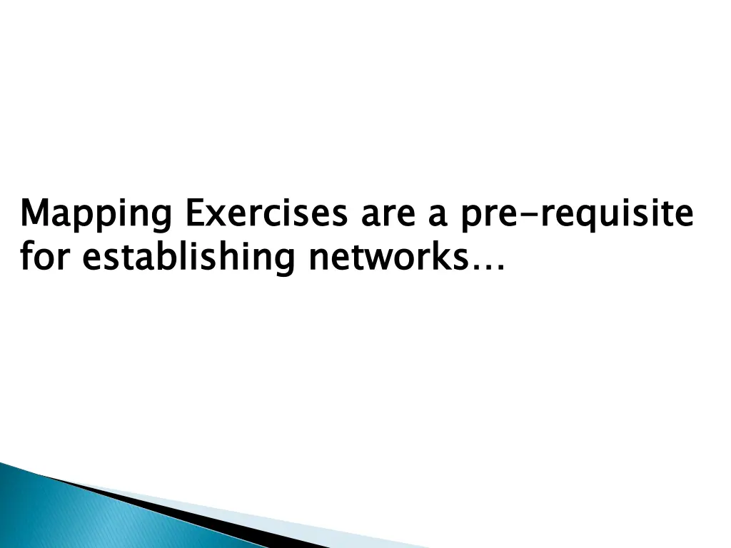 mapping exercises are a pre for establishing