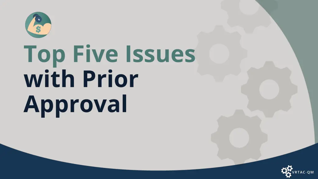 top five issues with prior approval