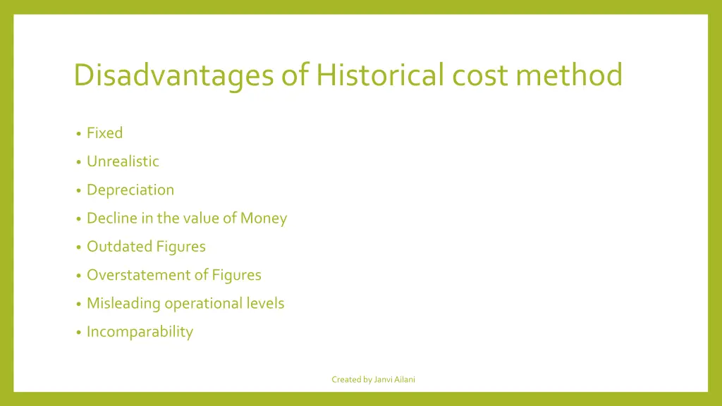 disadvantages of historical cost method