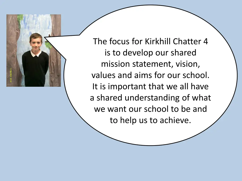 the focus for kirkhill chatter 4 is to develop