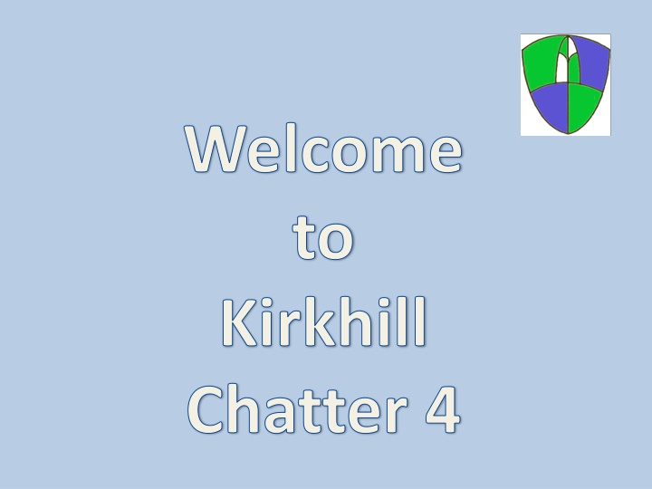 welcome to kirkhill chatter 4