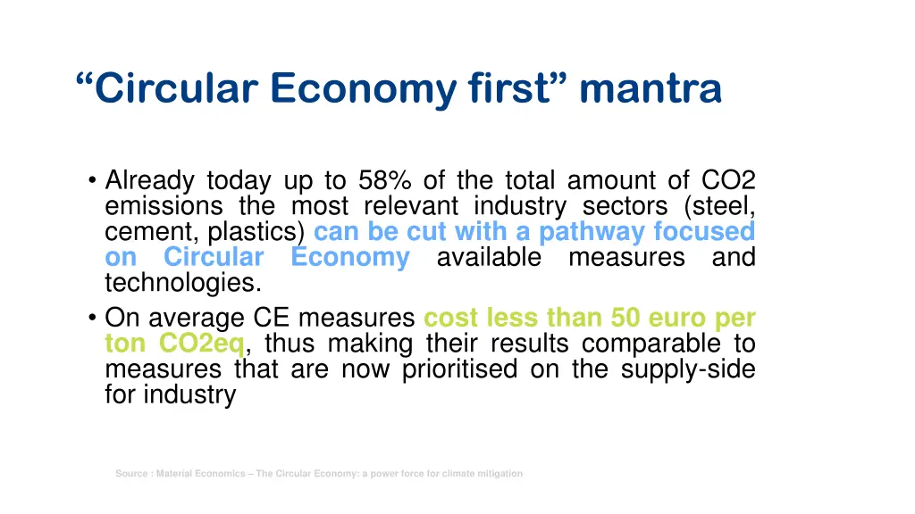 circular economy first mantra