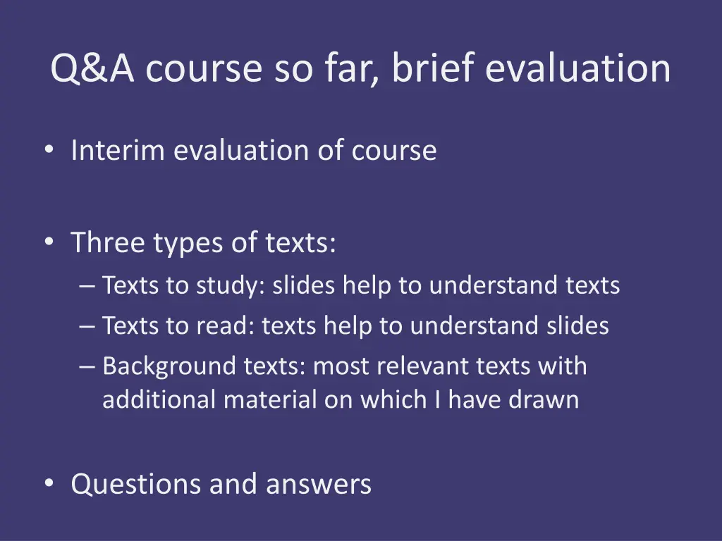 q a course so far brief evaluation