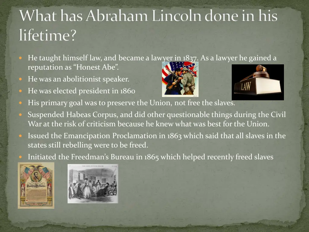 what has abraham lincoln done in his lifetime